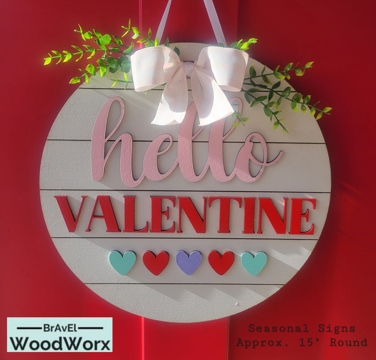 Hello Valentine Sign with Bow by BrAvEl WoodWorx