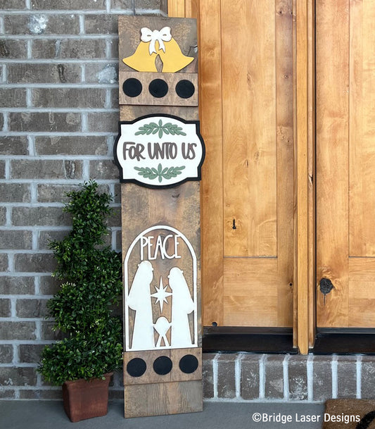 For Unto Us Holy Holiday Nativity Interchangeable Porch Leaner – Custom Wooden Front Porch Sign with Swappable Holiday & Everyday Designs