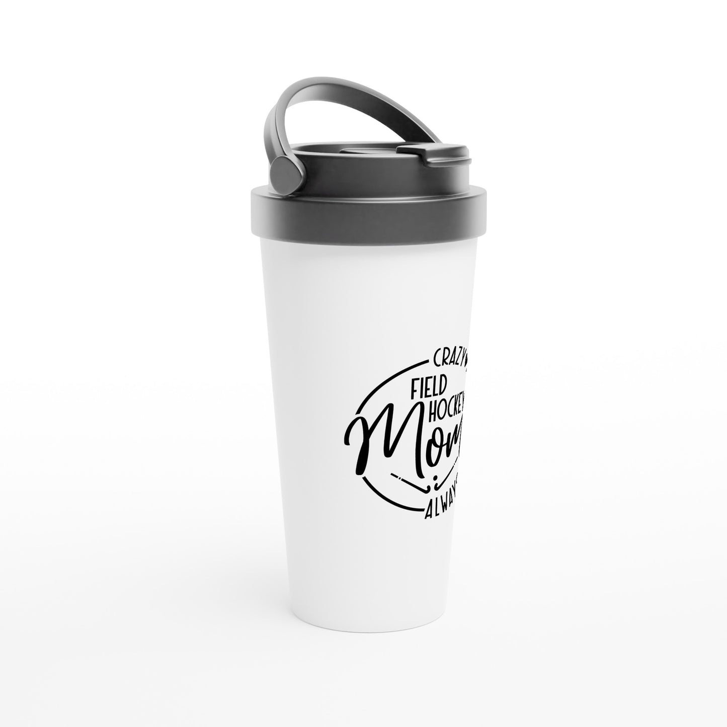 Field Hockey Mom White 15oz Stainless Steel Travel Mug