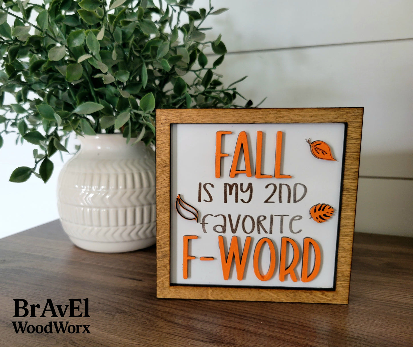 Favorite F Word - Welcome Fall - Farmhouse - 3D Laser Cut Wood Sign