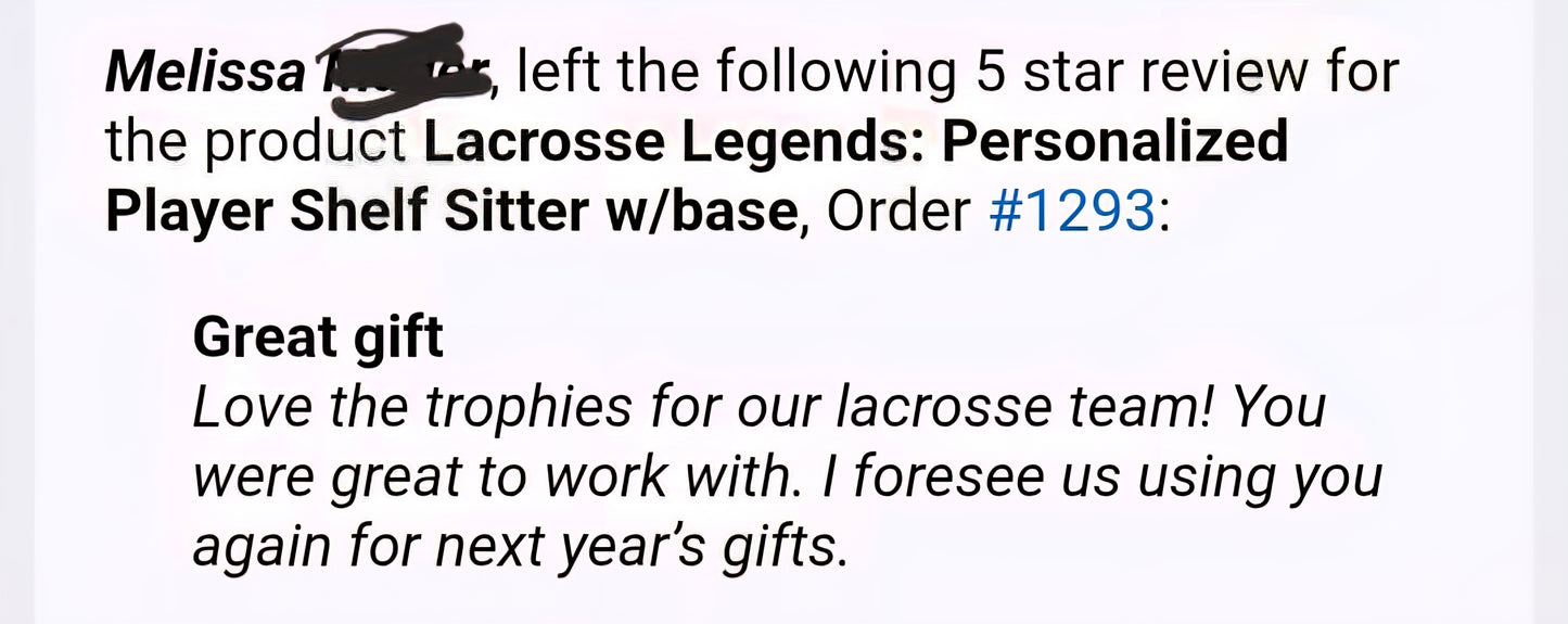 Lacrosse Legends: Personalized Player Shelf Sitter w/base